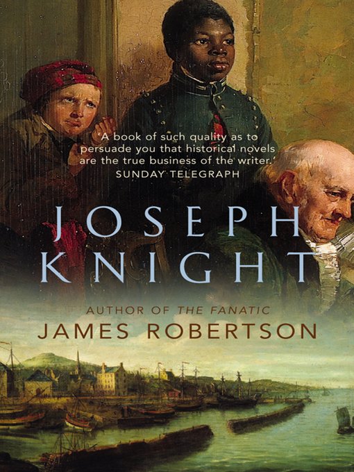 Title details for Joseph Knight by James Robertson - Available